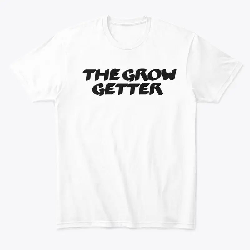 The Grow Getter (White)